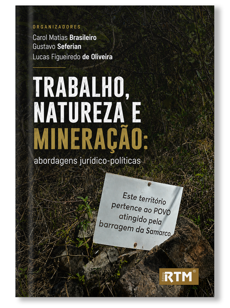 Trabalho, Natureza e Mineração: abordagens jurídico-políticas