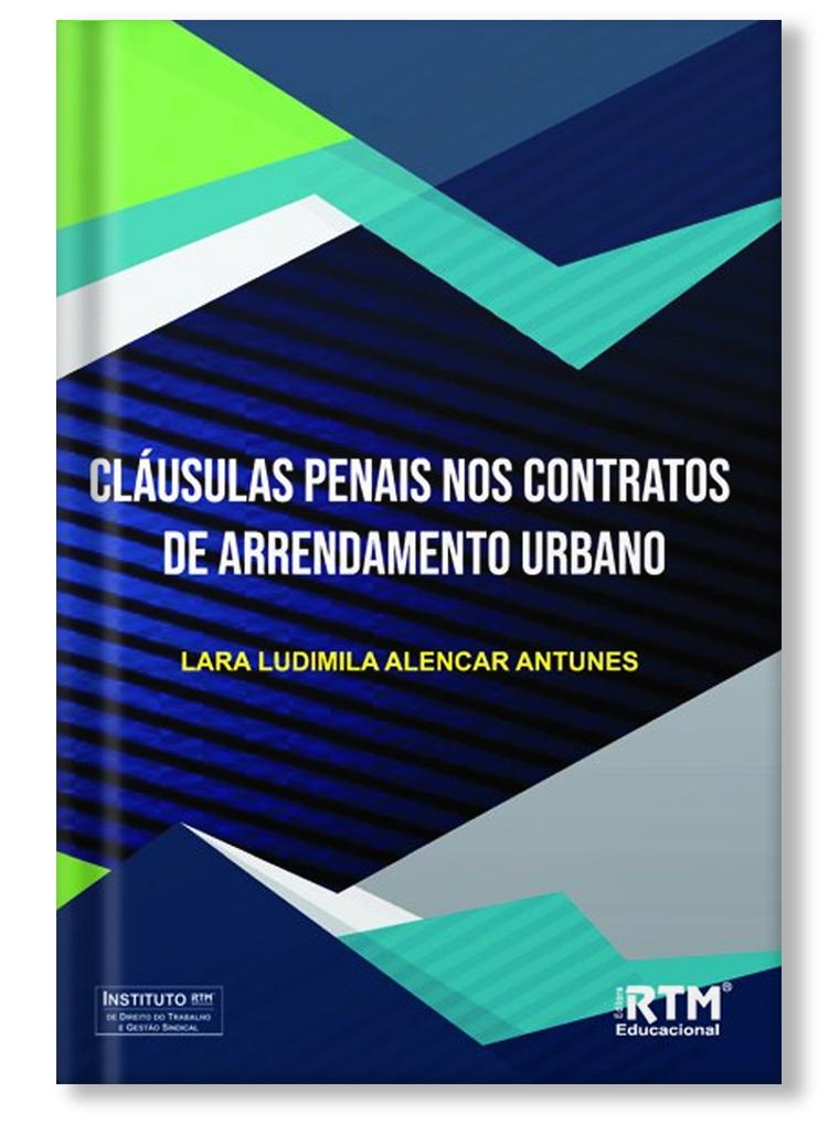 Cláusulas Penais nos Contratos de Arrendamento Urbano - Lara Ludimila