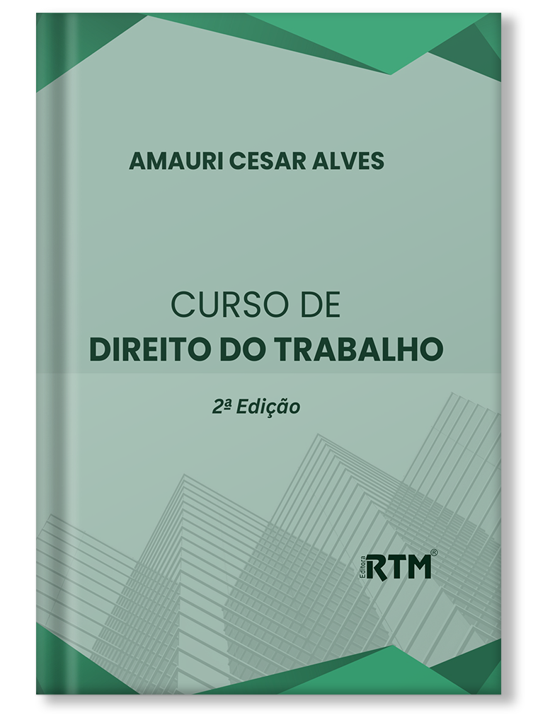 Curso de Direito do Trabalho - 2ª EDIÇÃO