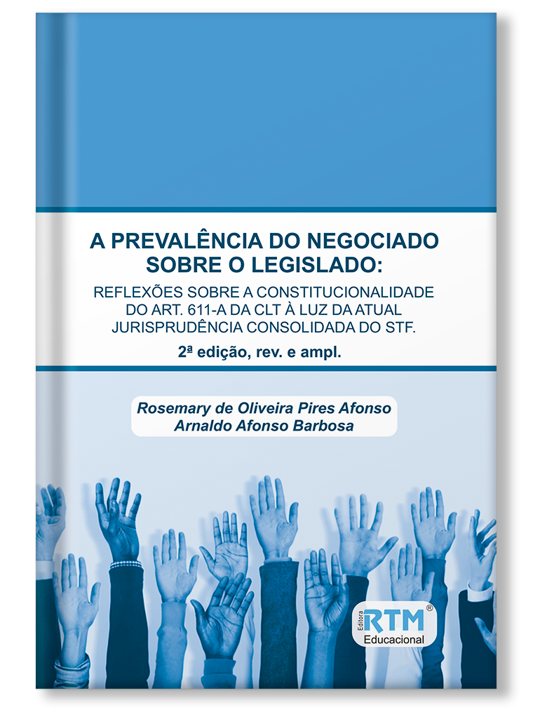 A Prevalência do Negociado - 2ª ed, rev. e ampl.