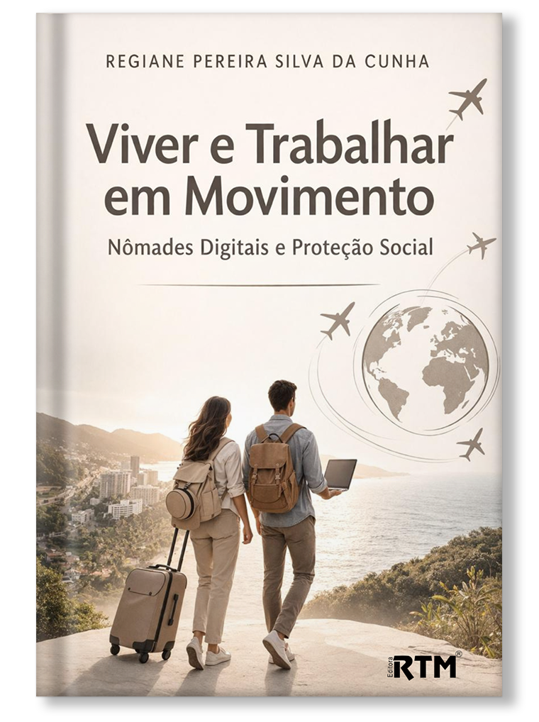 Viver e trabalhar em movimento: nômades digitais e proteção social
