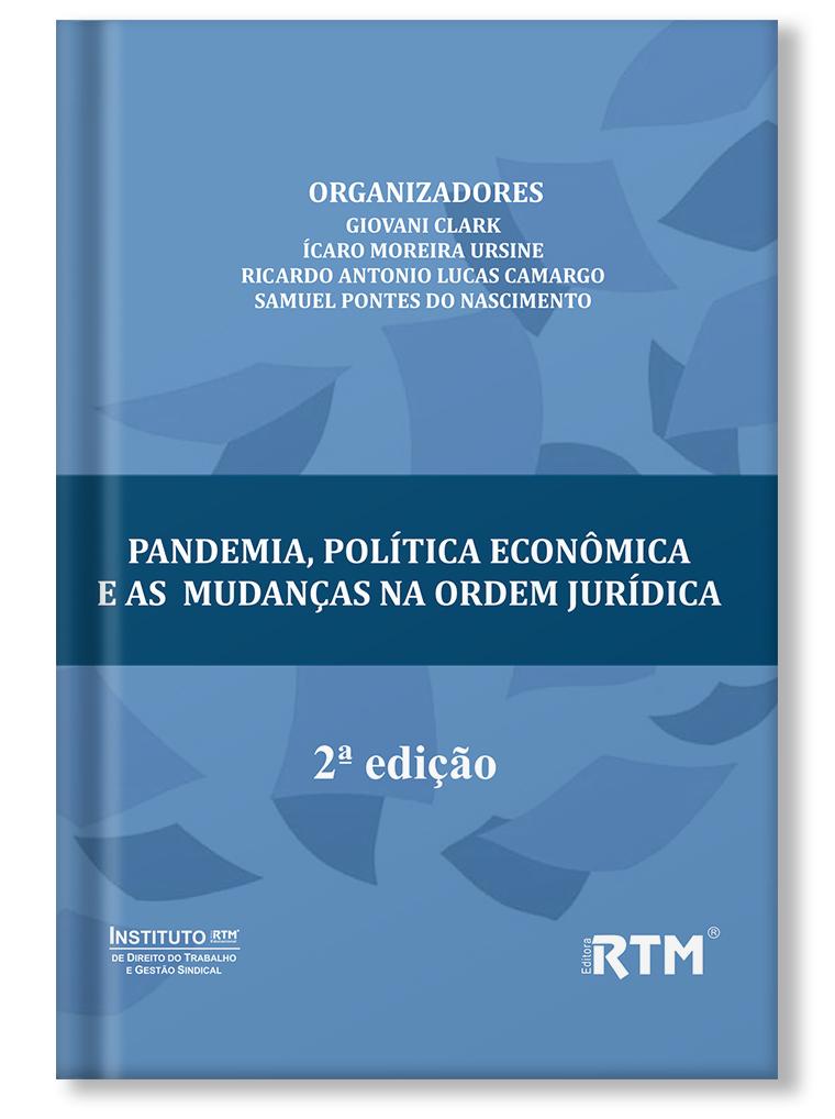 Pandemia, Política Econômica e as Mudanças na Ordem Jurídica - 2ª edição