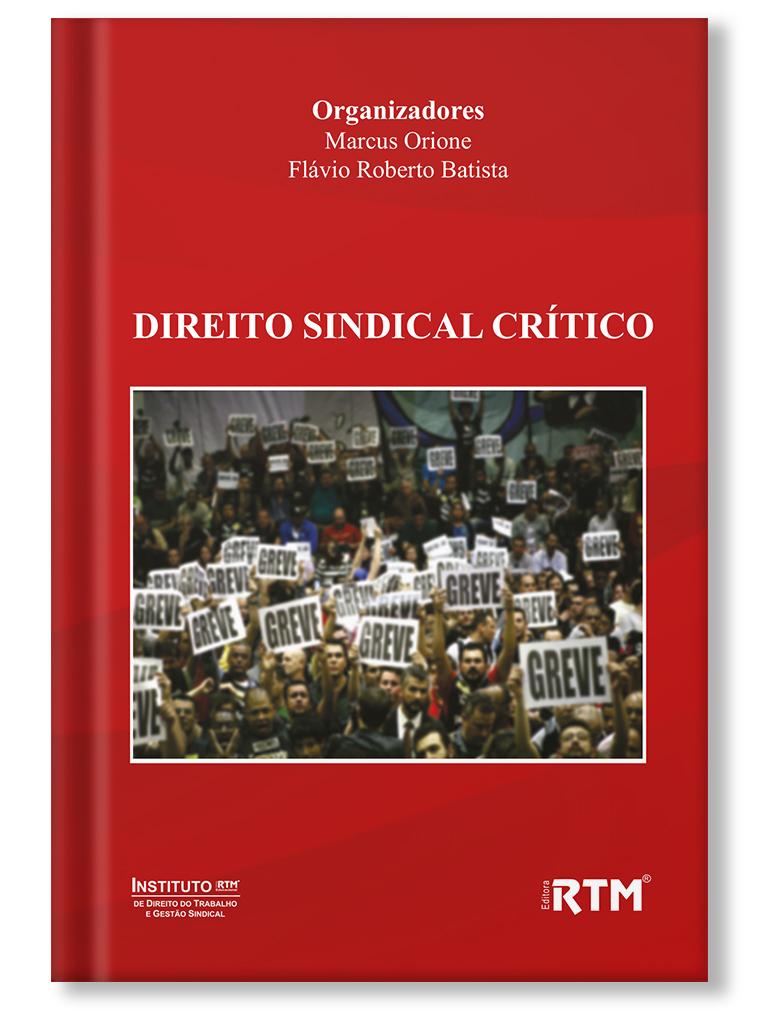 Direito Sindical Crítico: Marcus Orione e Flávio Batista