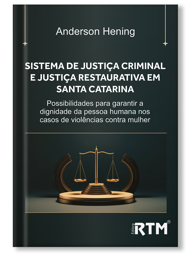 Sistema de Justiça criminal e Justiça restaurativa em Santa Catarina