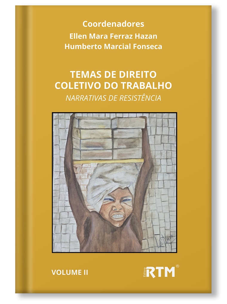 Temas de direito coletivo: narrativas de resistência - Vol 2