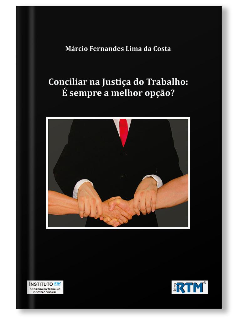 Conciliar na Justiça do Trabalho 