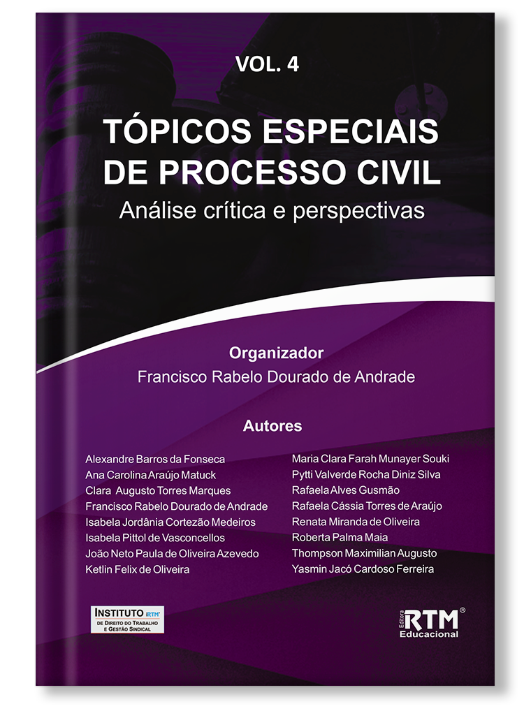 Tópicos Especiais de Processo Civil – Volume IV