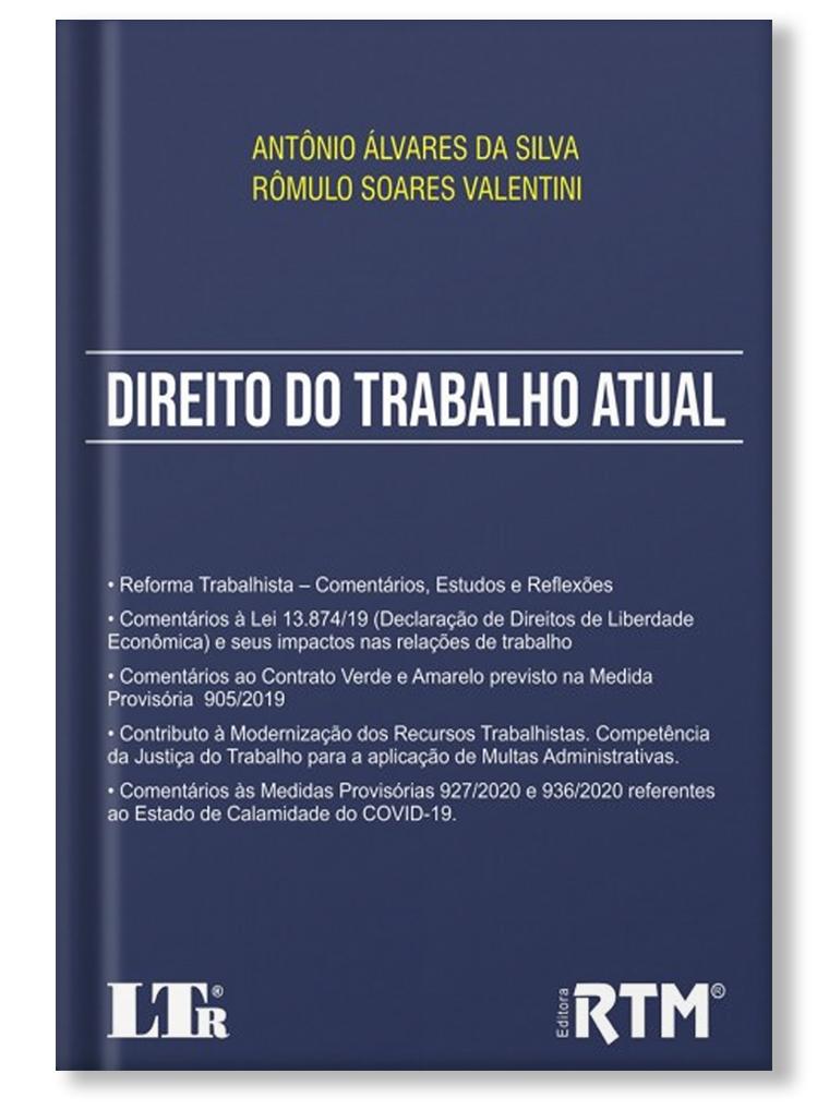 Direito do Trabalho Atual: Antônio Álvares e Rômulo 