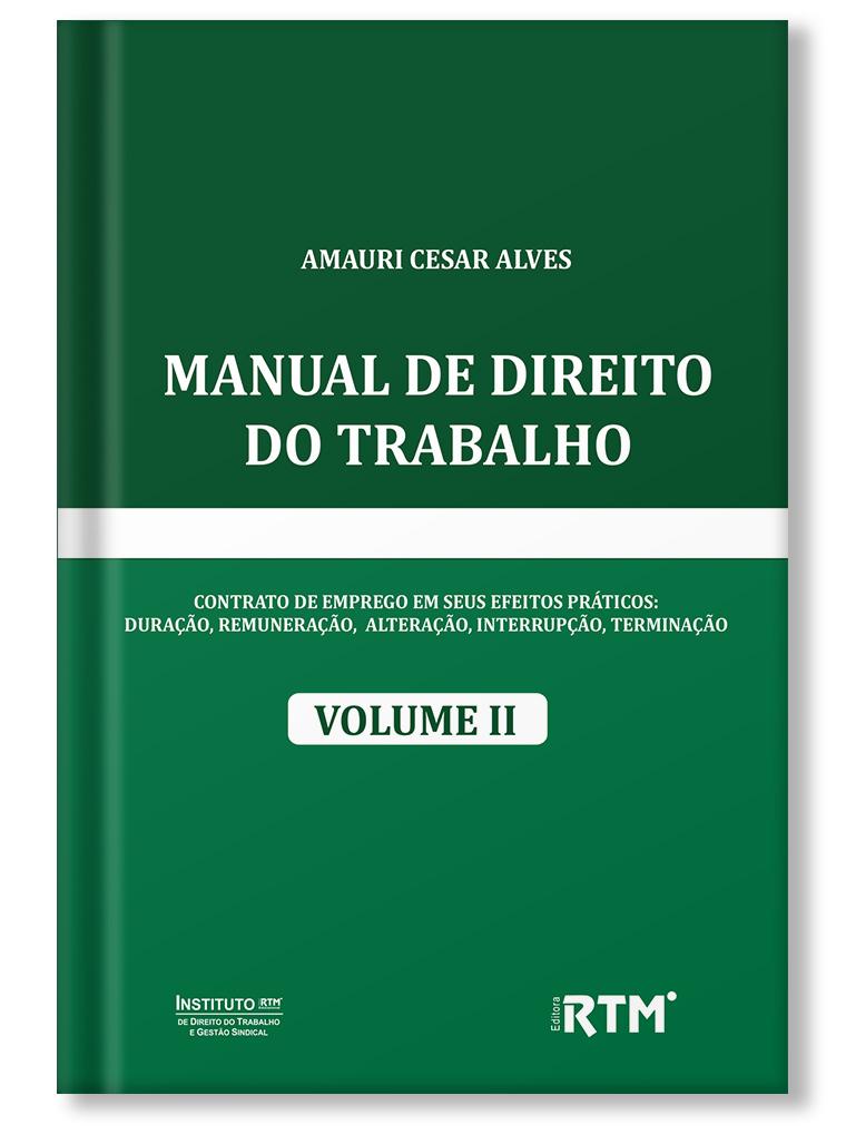 Manual de Direito do Trabalho - Volume II