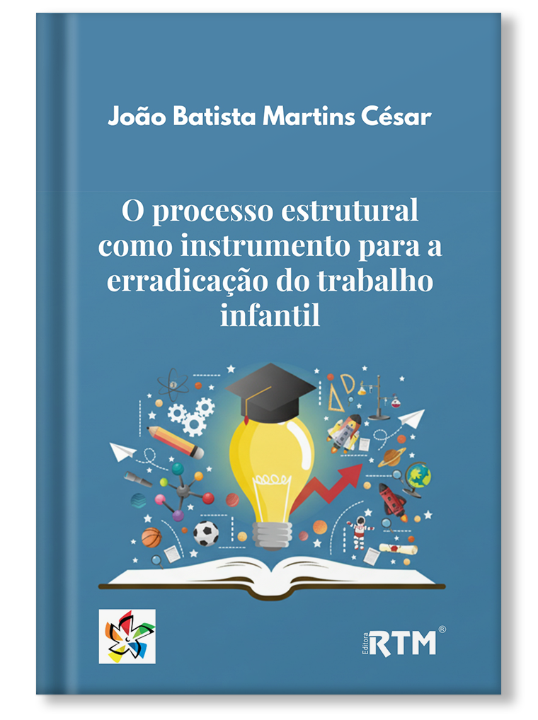 O processo estrutural como instrumento para a erradicação do trabalho infantil