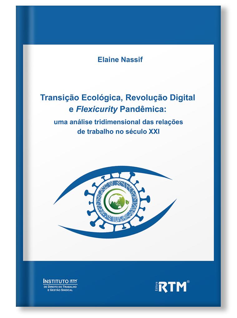 Transição Ecológica, Revolução Digital e Flexicurity Pandêmica: