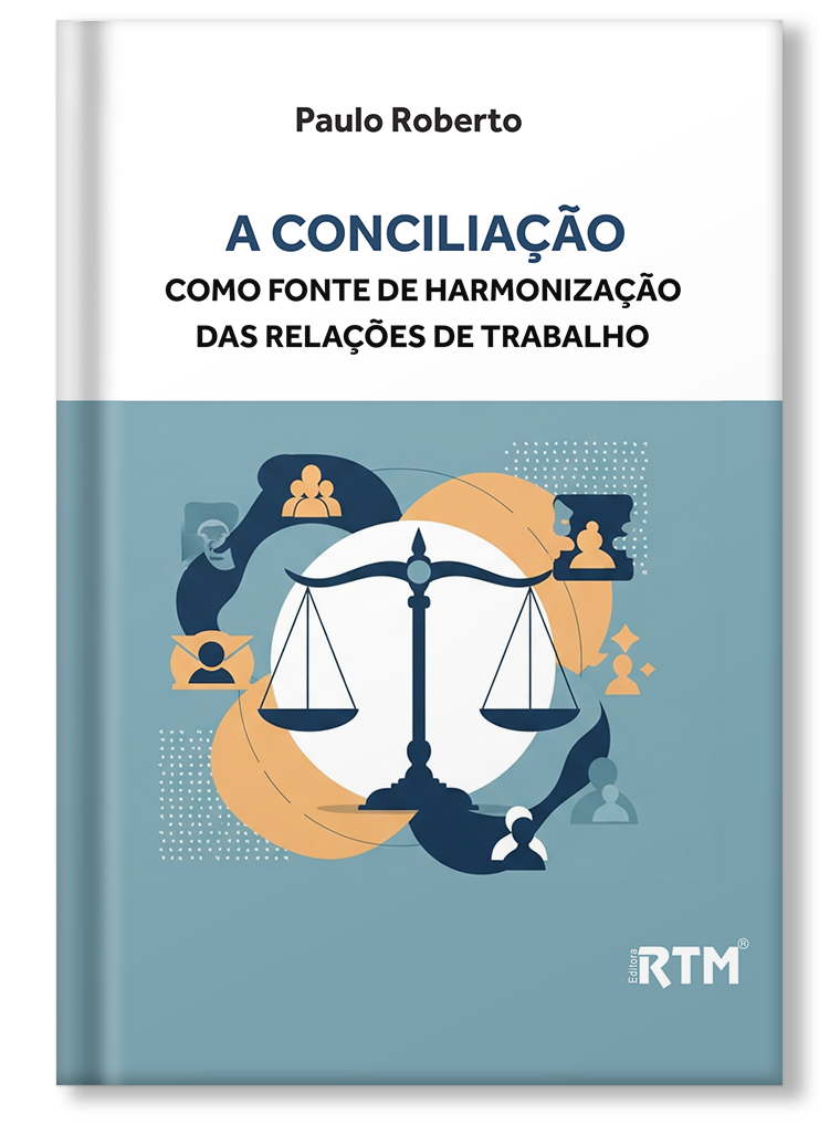 A conciliação como fonte de Harmonização das relações de Trabalho
